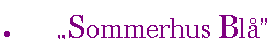 Sz�vegdoboz: �Sommerhus Bl&aring;�